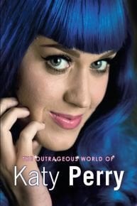 Katy Perry: The Outrageous World of Katy Perry