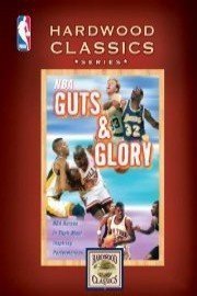 NBA Hardwood Classics: Guts and Glory