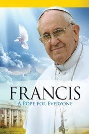 Pope Francis: A Pope for Everyone