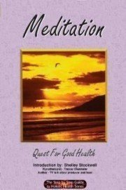 Meditation: Quest for Good Health