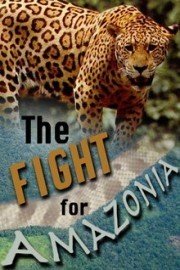 The Fight for Amazonia