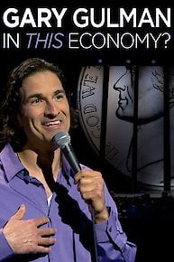 Gary Gulman: In This Economy?