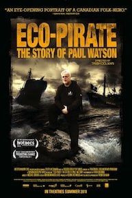 Eco-Pirate: The Story of Paul Watson