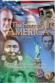 The Story of America: Portraits of American Presidents Part II
