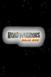 Road Warriors: Baja 500