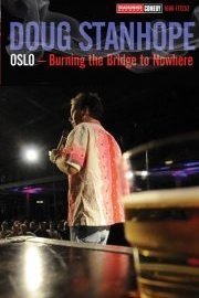 Doug Stanhope: Oslo: Burning the Bridge to Nowhere