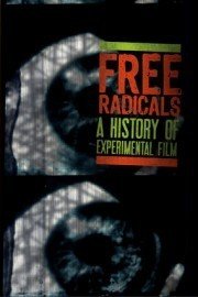 Free Radicals: A History of Experimental Cinema