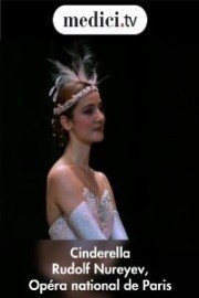Cinderella - Rudolf Nureyev, Opera national de Paris