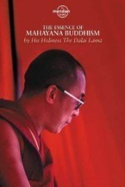 H.H. Dalai Lama - Essence Of Mahayana Buddhism