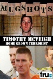 Mugshots: Timothy McVeigh - Home Grown Terrorist