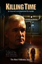 Killing Time: The Noel Fellowes Story