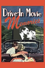 Drive-In Movie Memories