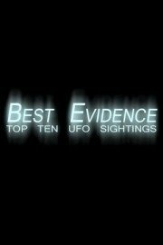 Best Evidence: Top 10 UFO Sightings