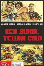Red Blood, Yellow Gold