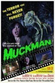 Muckman: The Terror You Will Never Forget