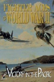 Fighter Aces of World War II: Victory in the Pacific