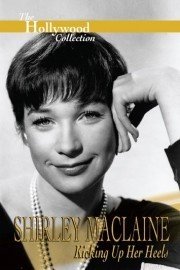 Hollywood Collection: Shirley Maclaine: Kicking Up Her Heels