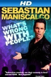 Sebastian Maniscalco: What's Wrong with People