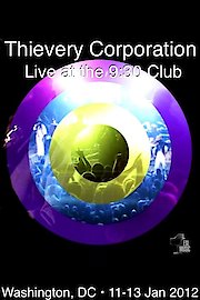 Thievery Corporation: Live at the 9:30 Club