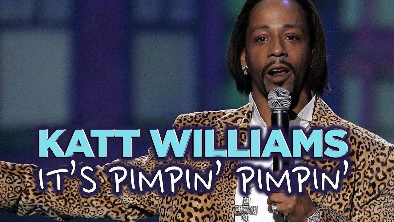 Katt Williams: It's Pimpin' Pimpin'
