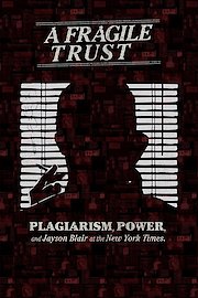 A Fragile Trust: Plagiarism, Power And Jayson Blair At The New York Times