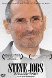 Steve Jobs - Consciously Genius: Unauthorized Documentary
