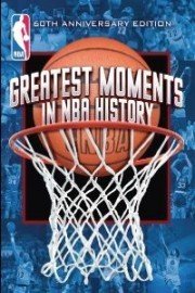 Greatest Moments NBA History