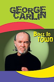 George Carlin: Back in Town