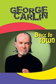 George Carlin: Back in Town