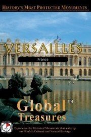 Global Treasures: Versailles - Chateau De Versailles Paris, France