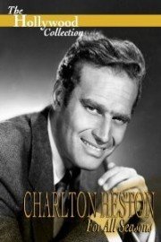 Hollywood Collection: Charlton Heston: For All Seasons
