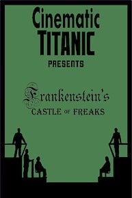 Cinematic Titanic: Frankenstein's Castle of Freaks