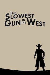 The Slowest Gun in the West