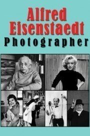 Alfred Eisenstaedt: Photographer