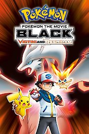 Pokemon the Movie: Black: Victini and Reshiram