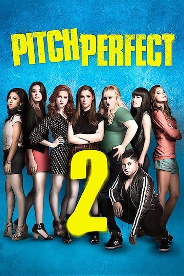 Pitch Perfect 2 Online - Full Movie from 2015 - Yidio