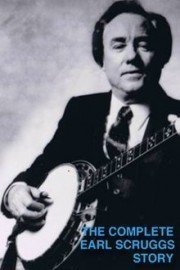 The Complete Earl Scruggs Story