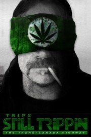 Still Trippin' The Trans-Canada Highway