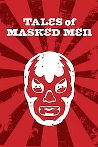 Tales of Masked Men