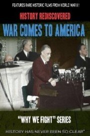History Rediscovered: War Comes to America