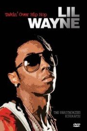 Lil Wayne - Takin Over Hip Hop Unauthorized