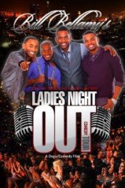 Bill Bellamy's Ladies Night Out