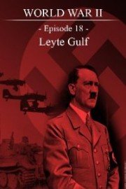 World War II - Episode 18 - Leyte Gulf