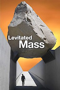 Levitated Mass: The Story of Michael Heizer's Monolithic Sculpture