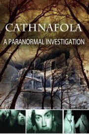 Cathnafola A Paranormal Investigation