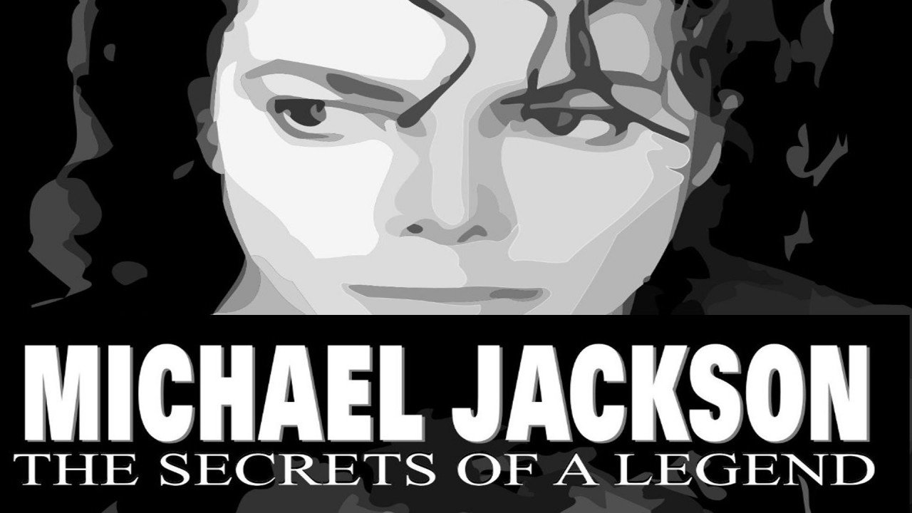 Michael Jackson: The Secrets Of A Legend