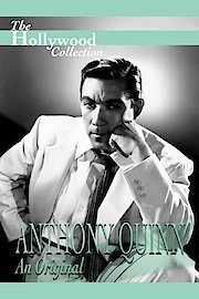 Hollywood Collection: Anthony Quinn - An Original