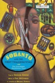 Squanto and the First Thanksgiving, Told by Graham Greene