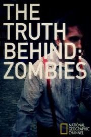 The Truth Behind Zombies