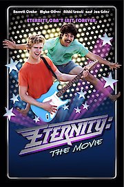 Eternity; The Movie